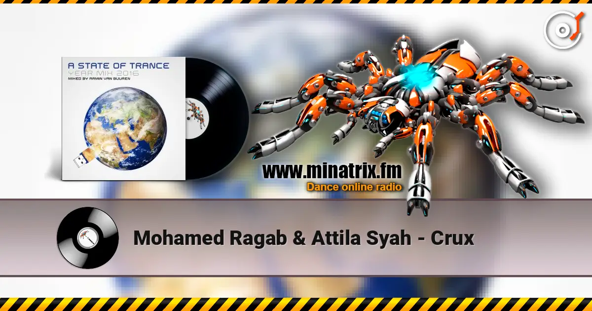 Mohamed Ragab & Attila Syah - Crux escuchar online en alta calidad | Minatrix.FM