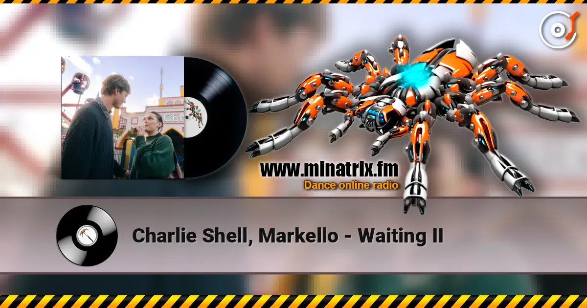 Charlie Shell, Markello - Waiting II escuchar online en alta calidad | Minatrix.FM