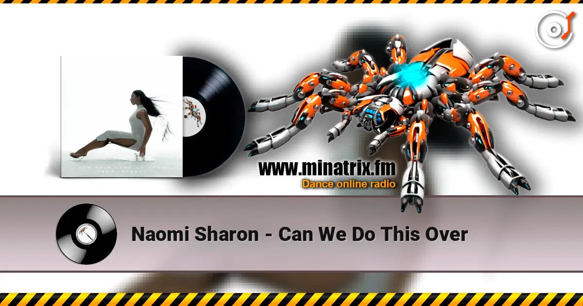 Naomi Sharon - Can We Do This Over escuchar online en alta calidad | Minatrix.FM