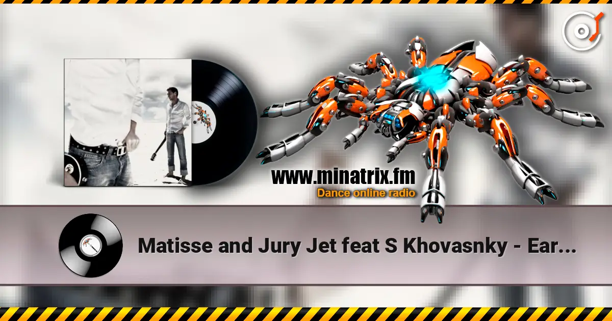 Matisse and Jury Jet feat S Khovasnky - Early sunrise escuchar online en alta calidad | Minatrix.FM