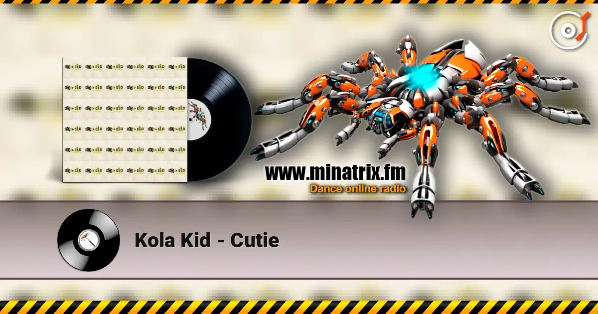 Kola Kid - Cutie escuchar online en alta calidad | Minatrix.FM