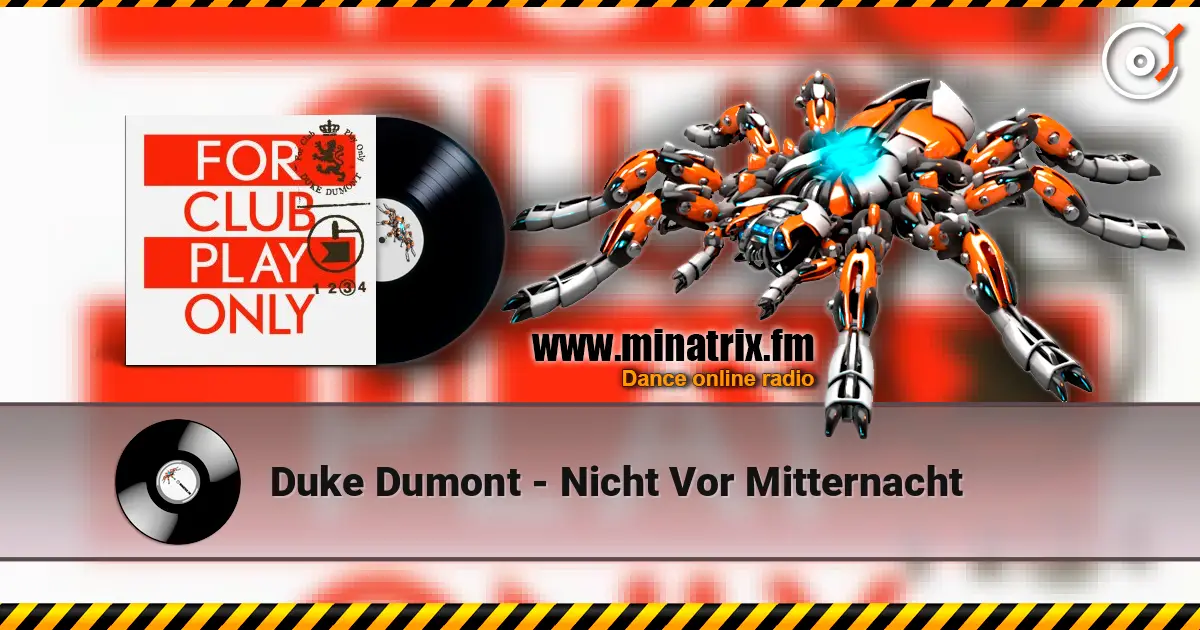 Duke Dumont - Nicht Vor Mitternacht escuchar online en alta calidad | Minatrix.FM