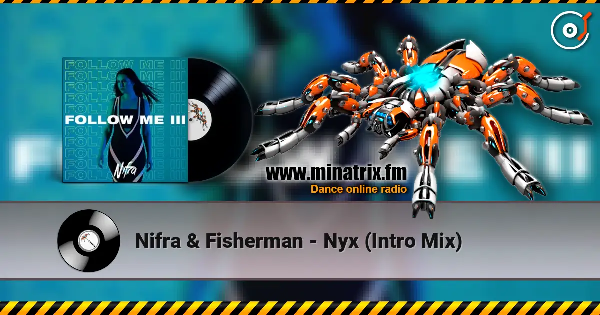 Nifra & Fisherman - Nyx (Intro Mix) escuchar online en alta calidad | Minatrix.FM