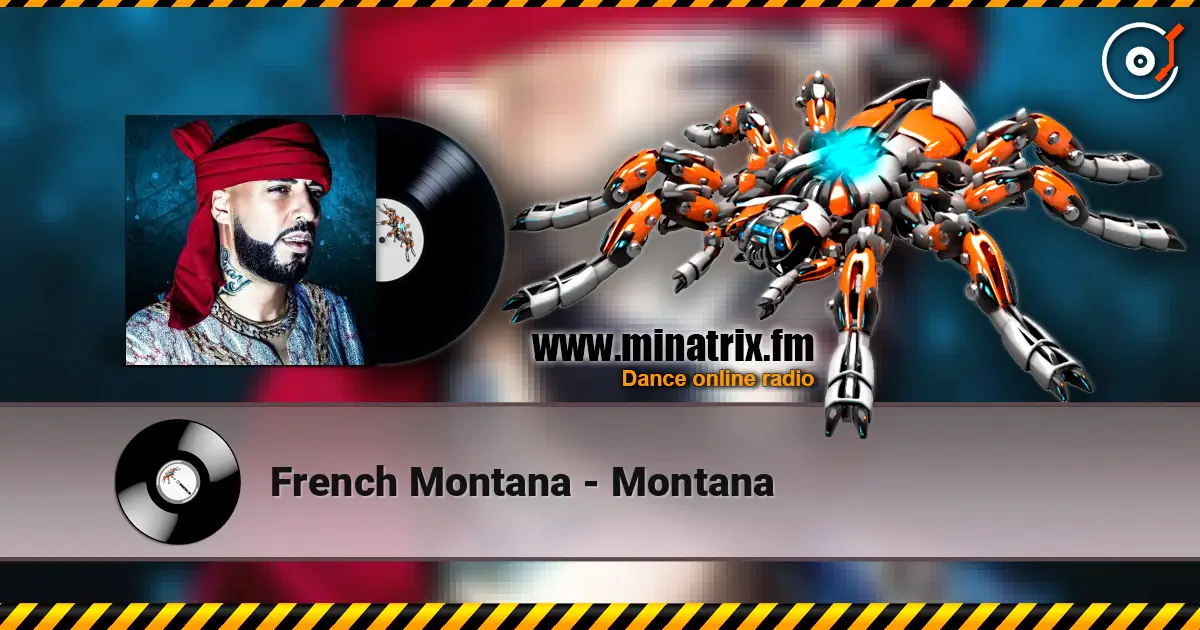 French Montana - Montana escuchar online en alta calidad | Minatrix.FM
