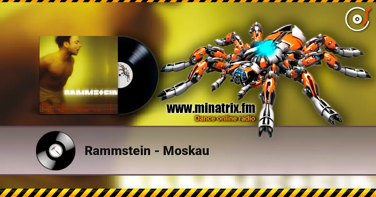 Rammstein - Moskau escuchar online en alta calidad | Minatrix.FM