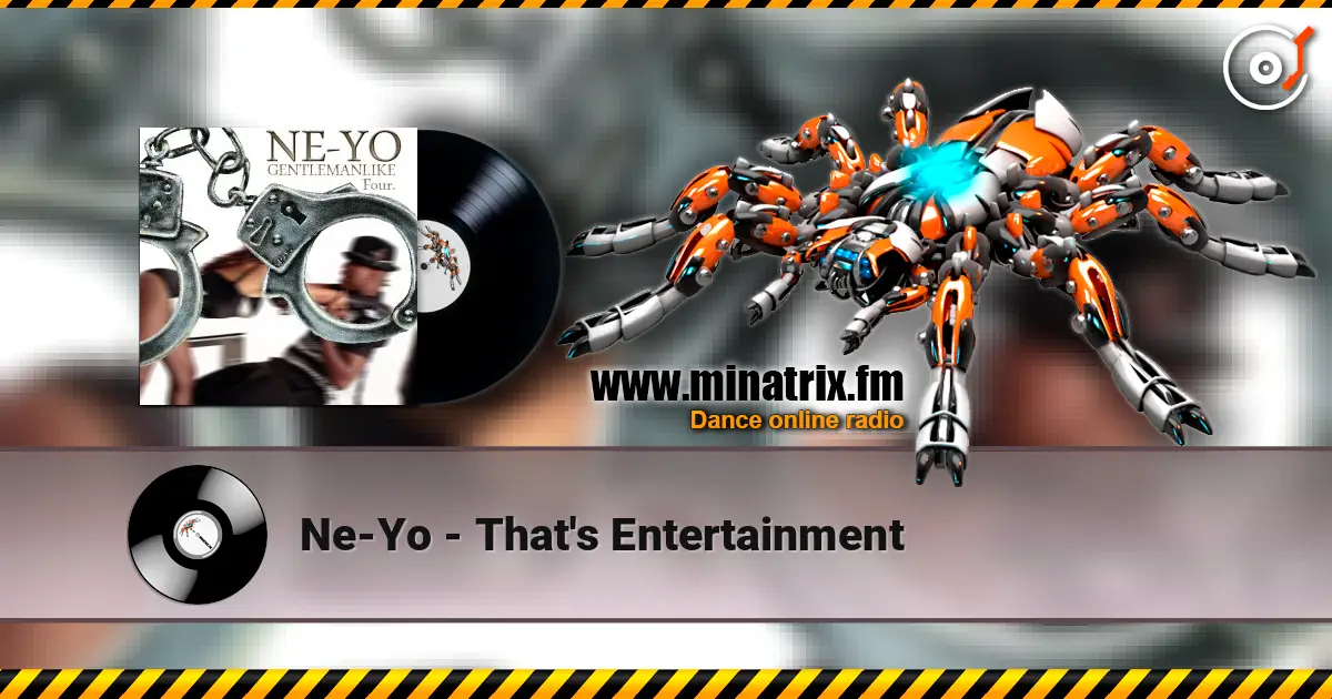 Ne-Yo - That's Entertainment escuchar online en alta calidad | Minatrix.FM
