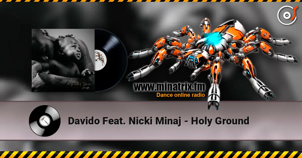 Davido Feat. Nicki Minaj - Holy Ground escuchar online en alta calidad | Minatrix.FM