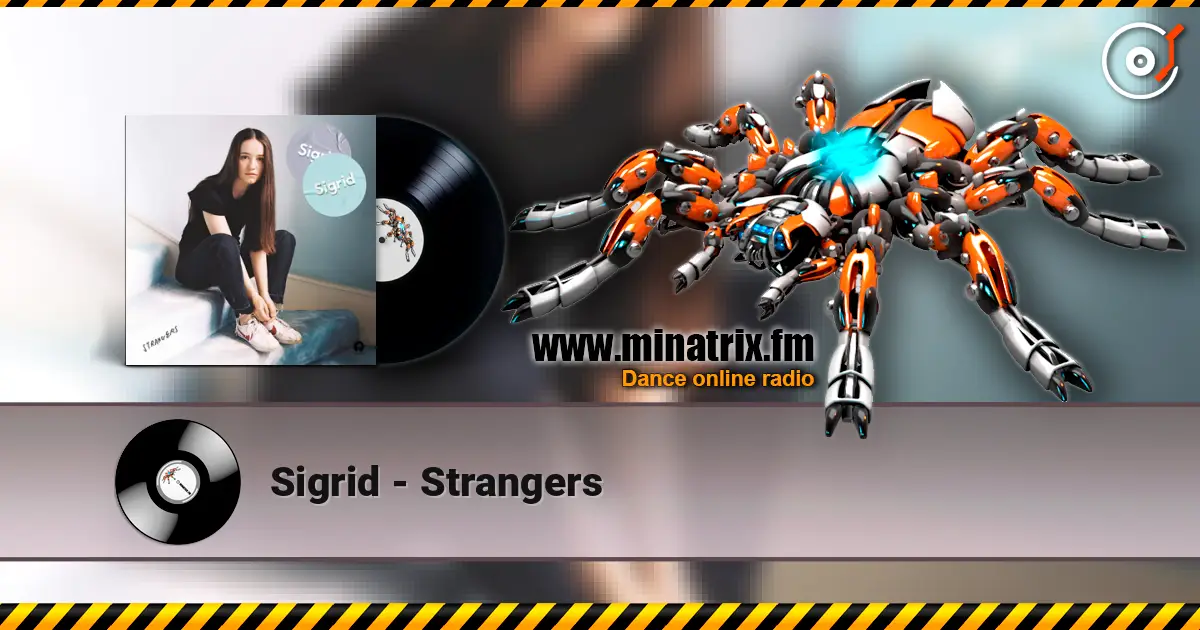 Sigrid - Strangers escuchar online en alta calidad | Minatrix.FM