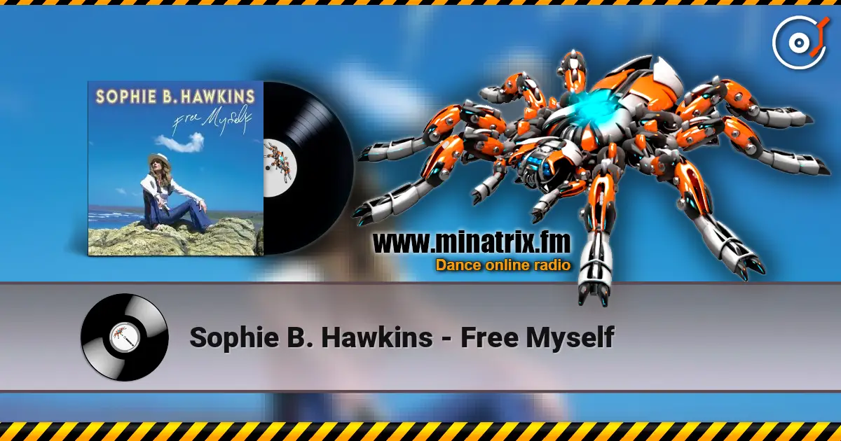 Sophie B. Hawkins - Free Myself escuchar online en alta calidad | Minatrix.FM