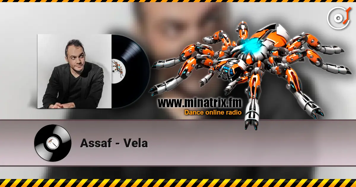 Assaf - Vela escuchar online en alta calidad | Minatrix.FM
