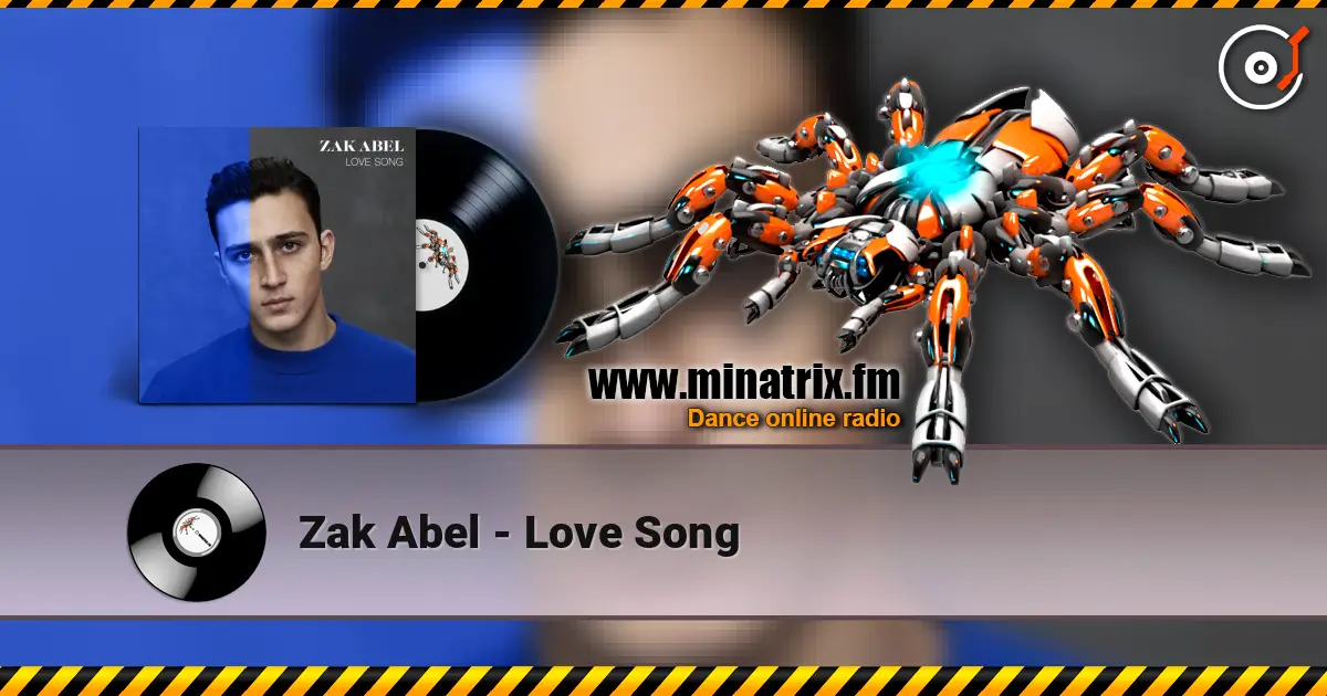 Zak Abel - Love Song escuchar online en alta calidad | Minatrix.FM