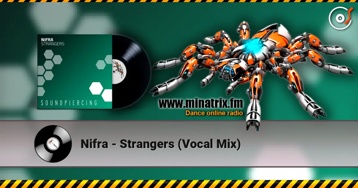 Nifra - Strangers (Vocal Mix) escuchar online en alta calidad | Minatrix.FM