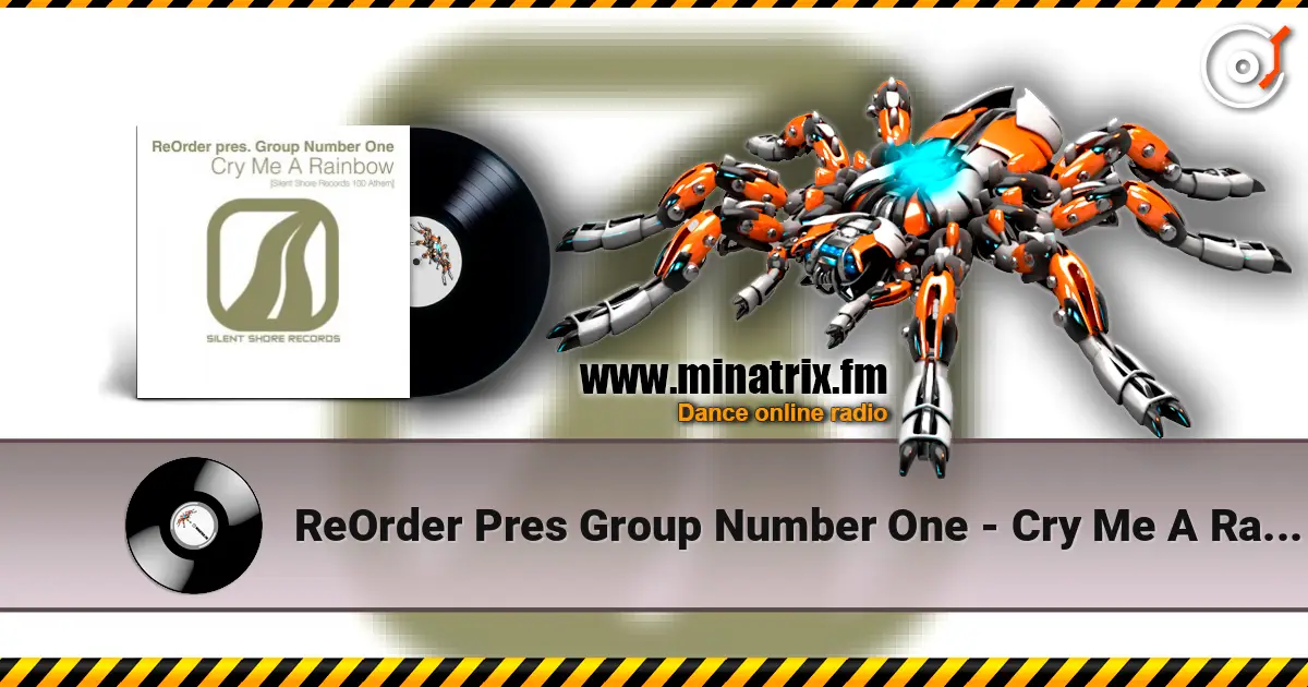 ReOrder Pres Group Number One - Cry Me A Rainbow (Ssr100 Anthem) (Original Mix) escuchar online en alta calidad | Minatrix.FM