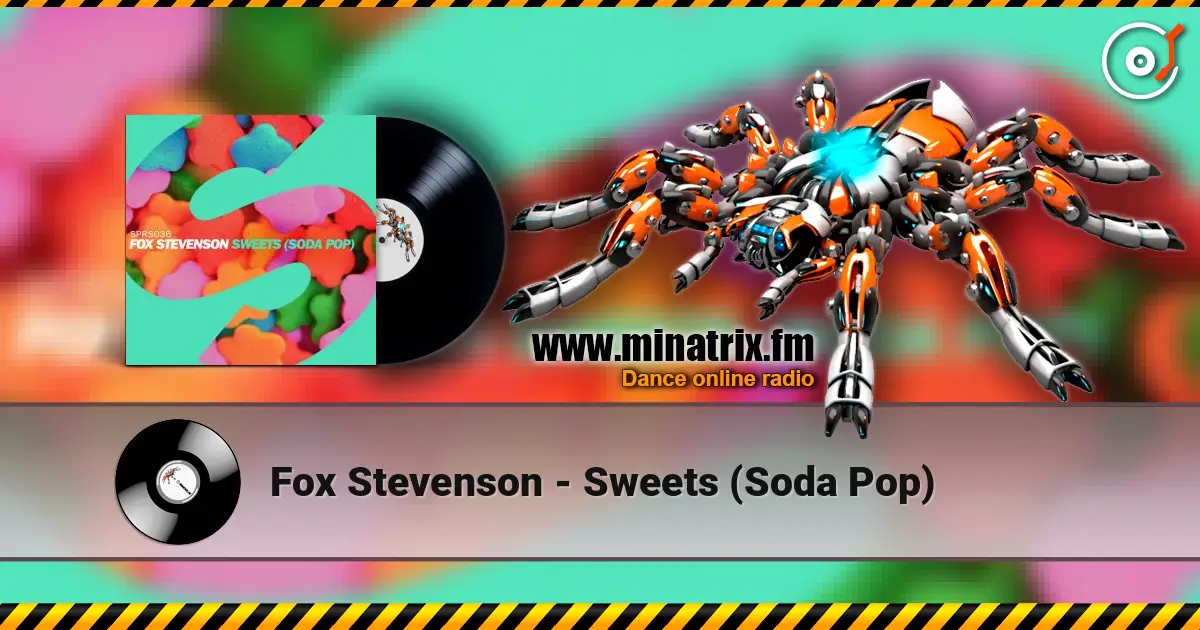 Fox Stevenson - Sweets (Soda Pop) escuchar online en alta calidad | Minatrix.FM