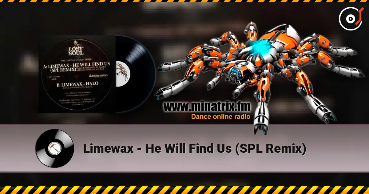 Limewax - He Will Find Us (SPL Remix) escuchar online en alta calidad | Minatrix.FM