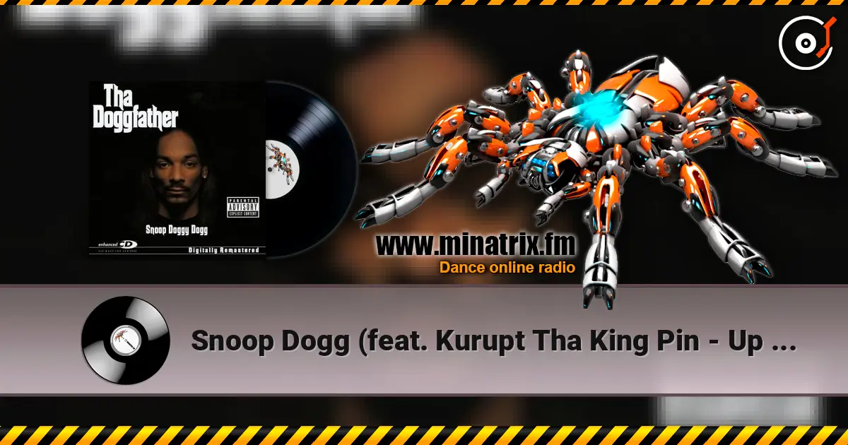 Snoop Dogg (feat. Kurupt Tha King Pin - Up Jump Tha Boogie escuchar online en alta calidad | Minatrix.FM