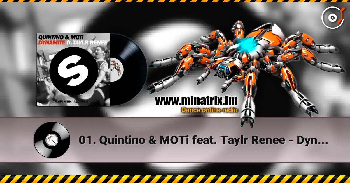 01. Quintino & MOTi feat. Taylr Renee - Dynamite (Original Mix) escuchar online en alta calidad | Minatrix.FM