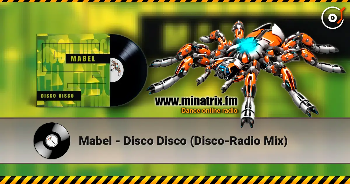 Mabel - Disco Disco (Disco-Radio Mix) escuchar online en alta calidad | Minatrix.FM