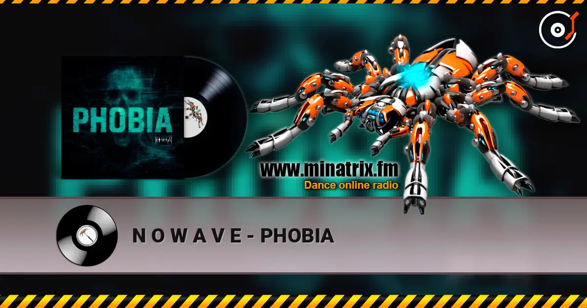N O W A V E - PHOBIA escuchar online en alta calidad | Minatrix.FM