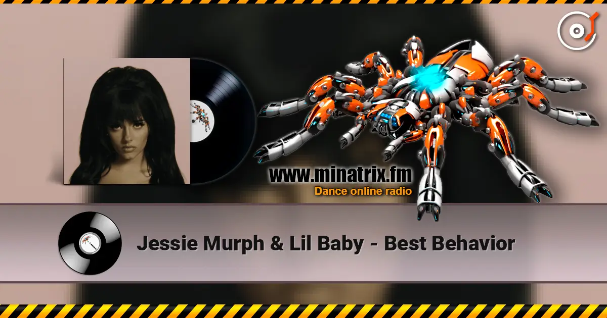 Jessie Murph & Lil Baby - Best Behavior escuchar online en alta calidad | Minatrix.FM