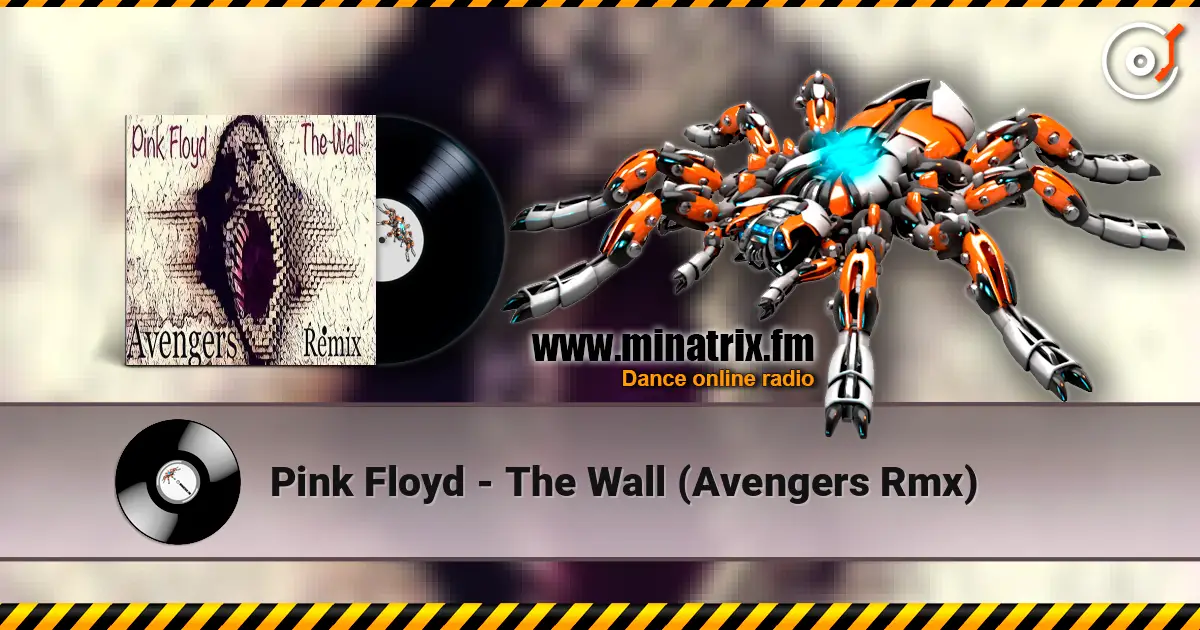 Pink Floyd - The Wall (Avengers Rmx) escuchar online en alta calidad | Minatrix.FM