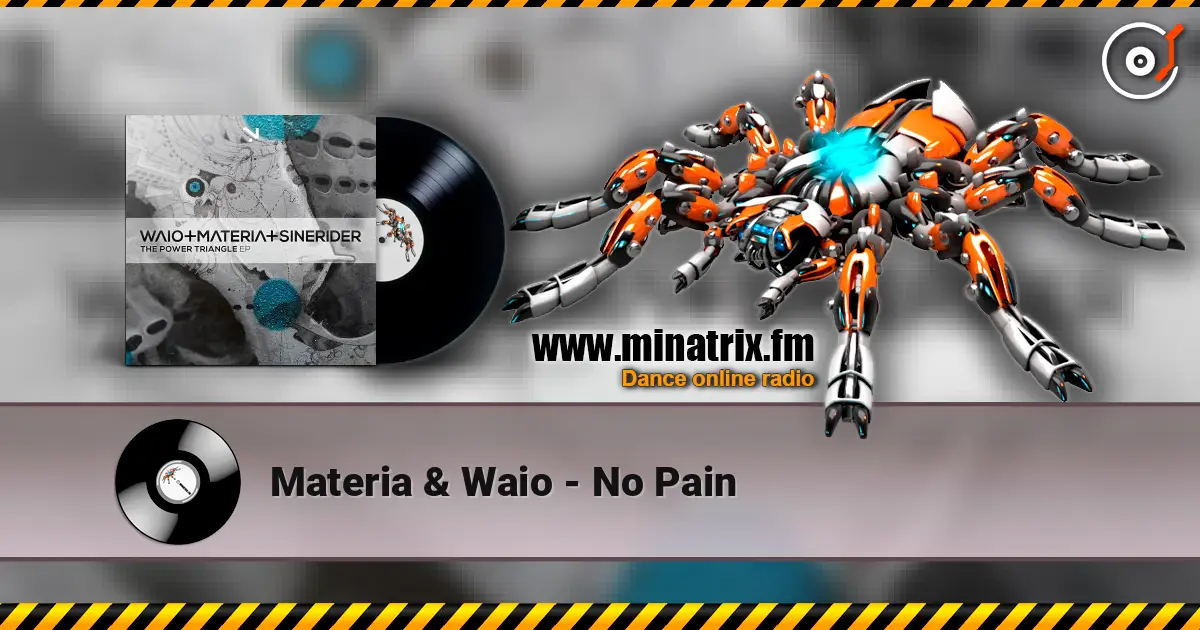 Materia & Waio - No Pain escuchar online en alta calidad | Minatrix.FM