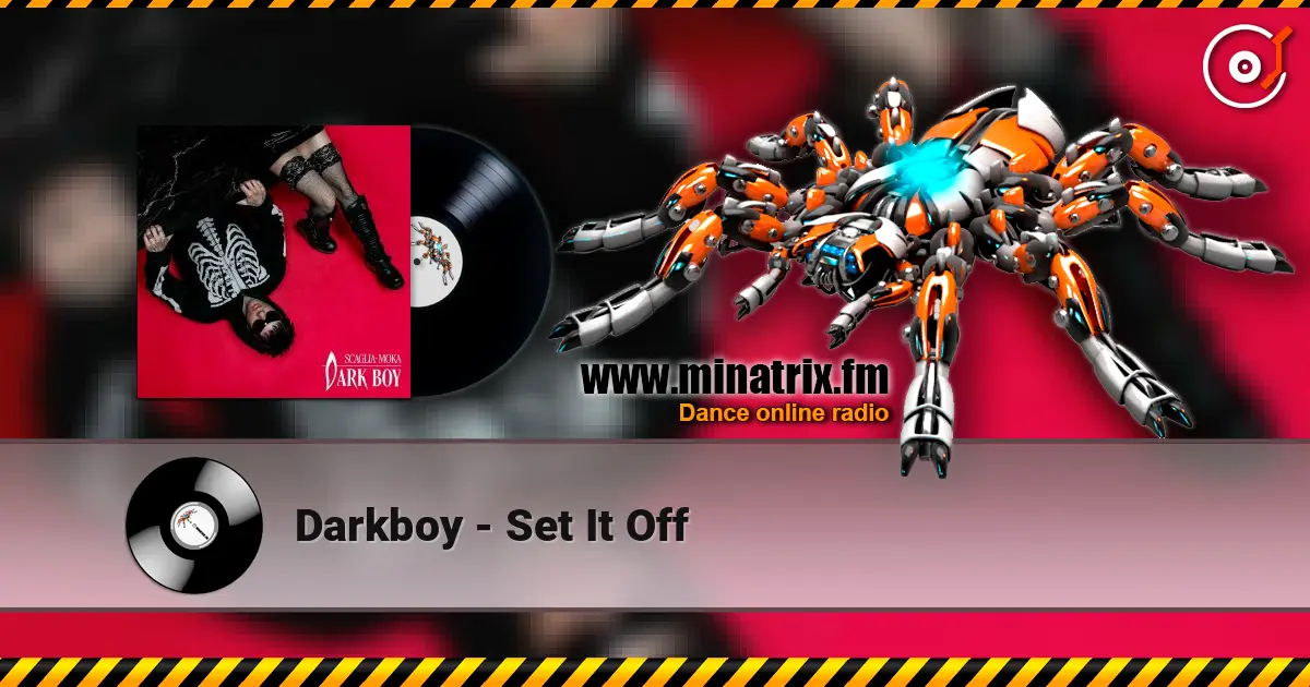 Darkboy - Set It Off escuchar online en alta calidad | Minatrix.FM