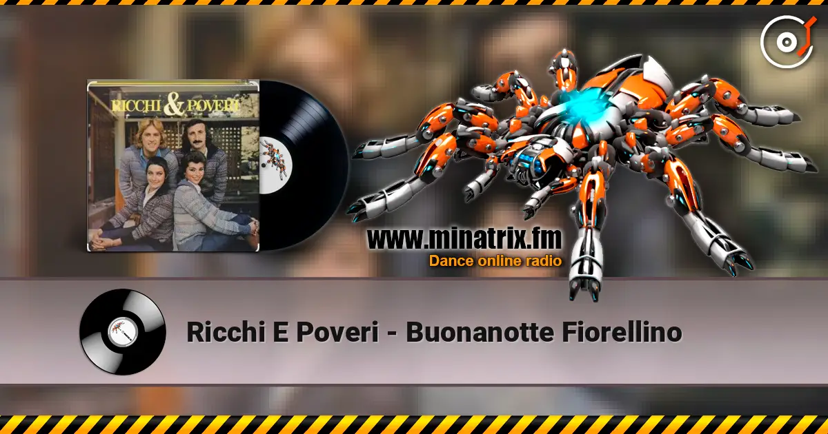 Ricchi E Poveri - Buonanotte Fiorellino escuchar online en alta calidad | Minatrix.FM