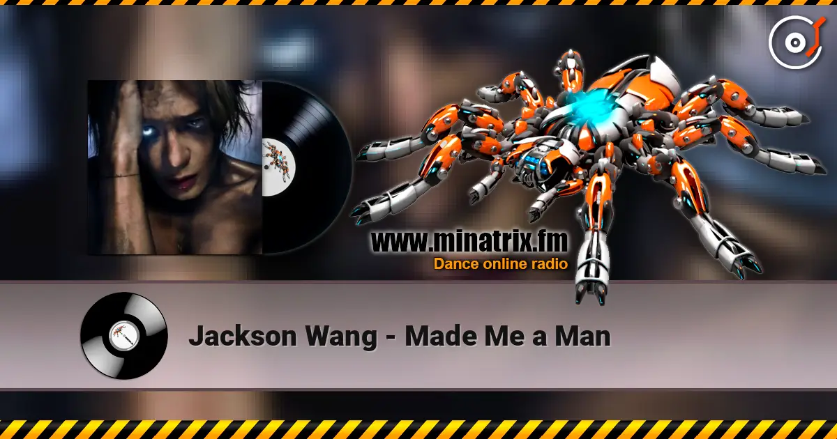 Jackson Wang - Made Me a Man escuchar online en alta calidad | Minatrix.FM