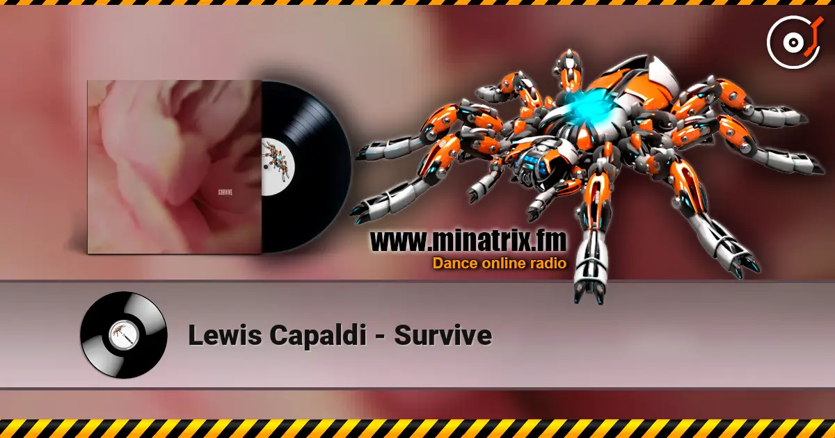 Lewis Capaldi - Survive escuchar online en alta calidad | Minatrix.FM