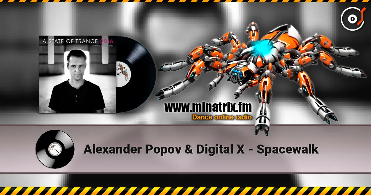 Alexander Popov & Digital X - Spacewalk escuchar online en alta calidad | Minatrix.FM