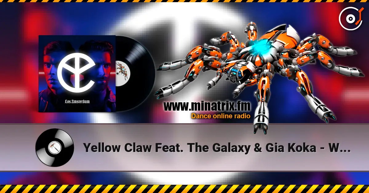 Yellow Claw Feat. The Galaxy & Gia Koka - Without You escuchar online en alta calidad | Minatrix.FM