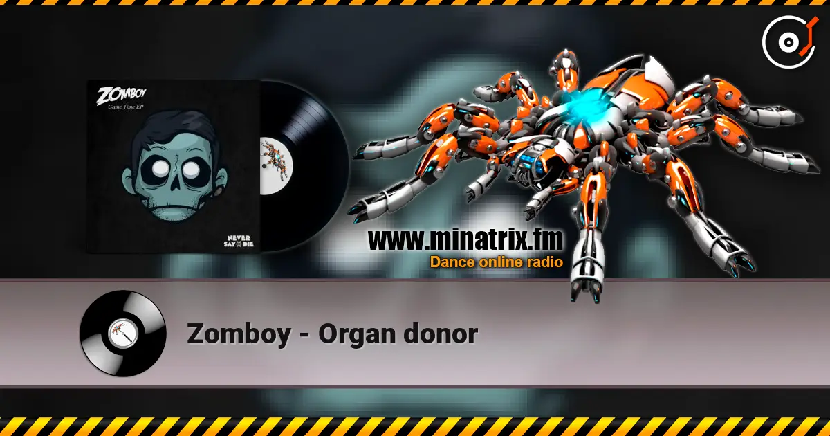 Zomboy - Organ donor escuchar online en alta calidad | Minatrix.FM
