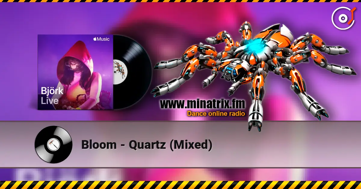 Bloom - Quartz (Mixed) escuchar online en alta calidad | Minatrix.FM