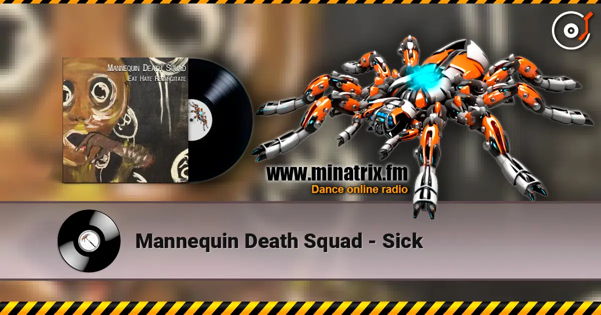 Mannequin Death Squad - Sick escuchar online en alta calidad | Minatrix.FM