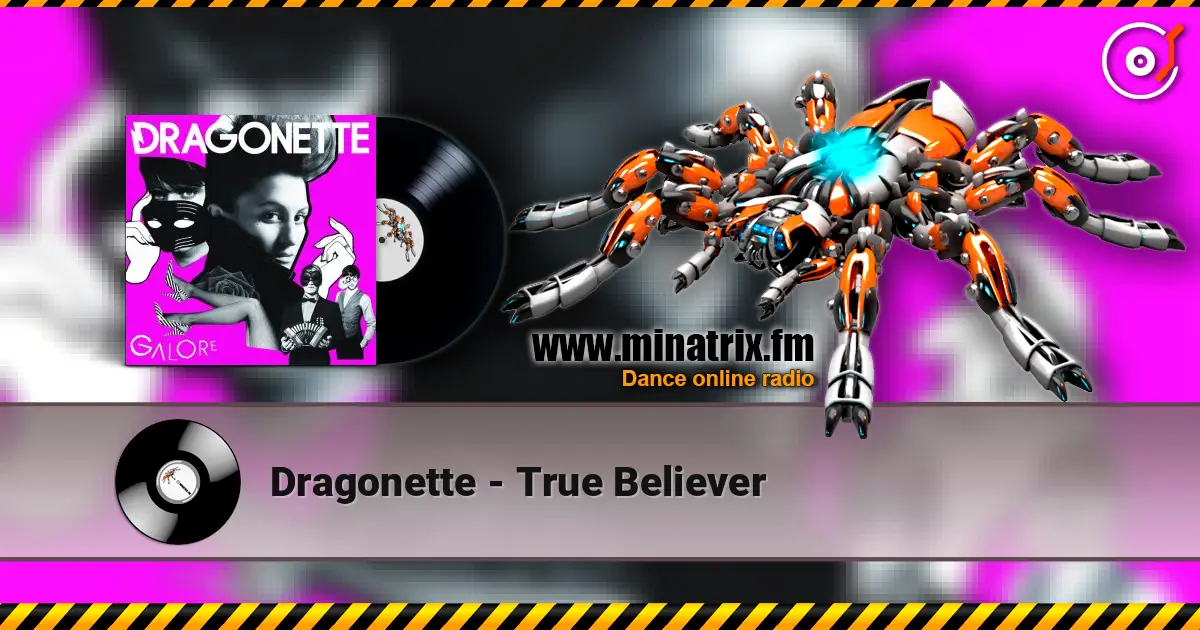 Dragonette - True Believer escuchar online en alta calidad | Minatrix.FM