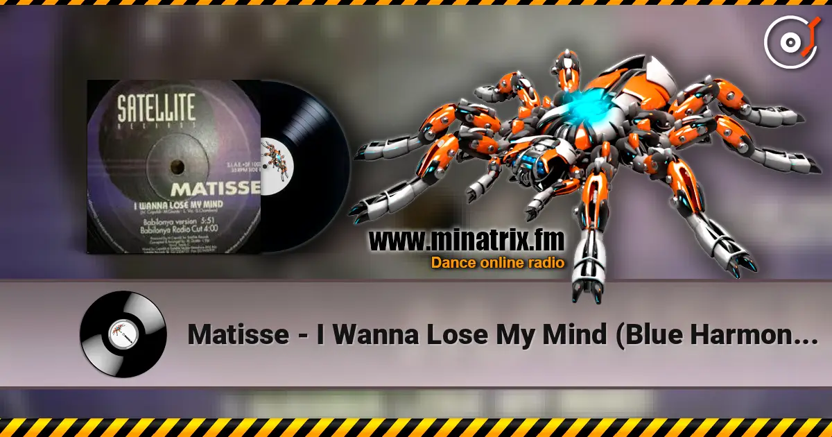Matisse - I Wanna Lose My Mind (Blue Harmony Version) escuchar online en alta calidad | Minatrix.FM