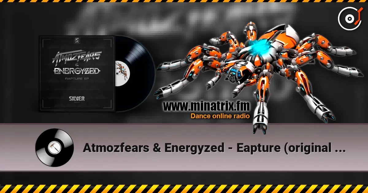 Atmozfears & Energyzed - Eapture (original mix) escuchar online en alta calidad | Minatrix.FM