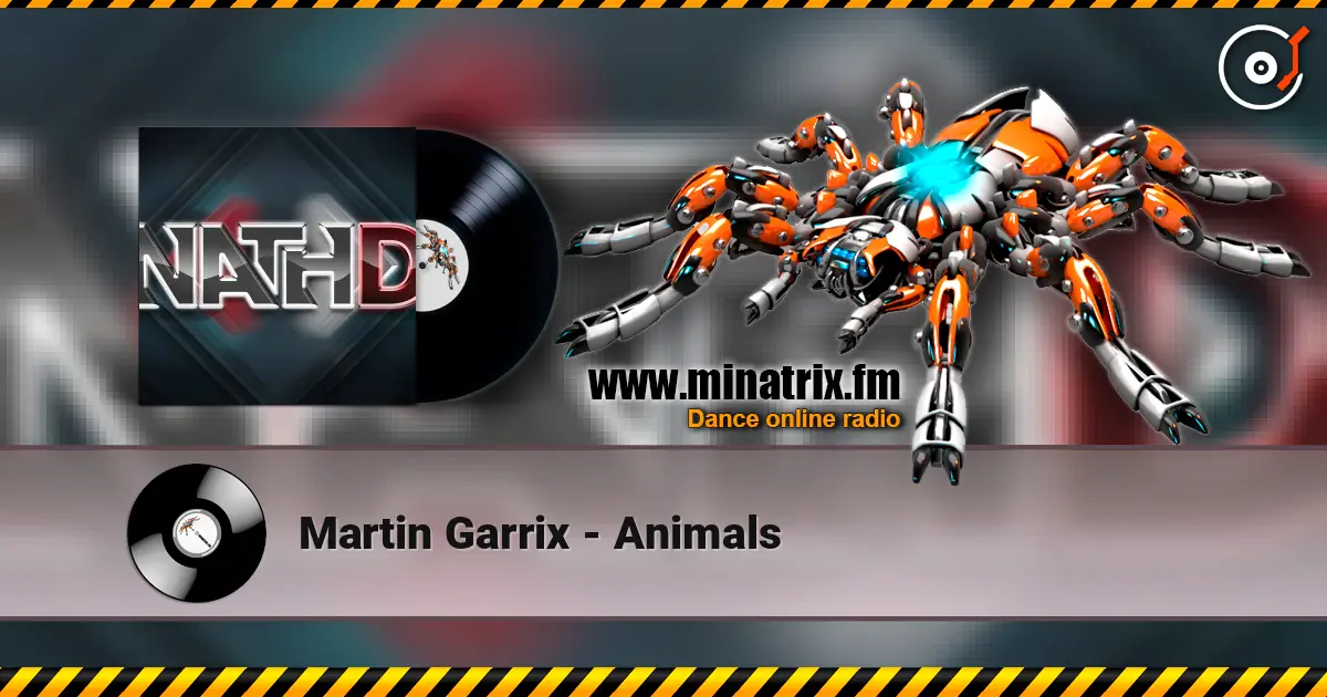 Martin Garrix - Animals escuchar online en alta calidad | Minatrix.FM