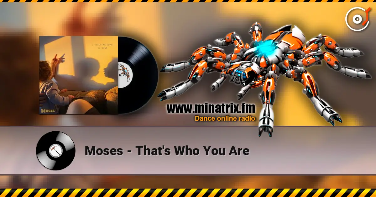 Moses - That's Who You Are escuchar online en alta calidad | Minatrix.FM