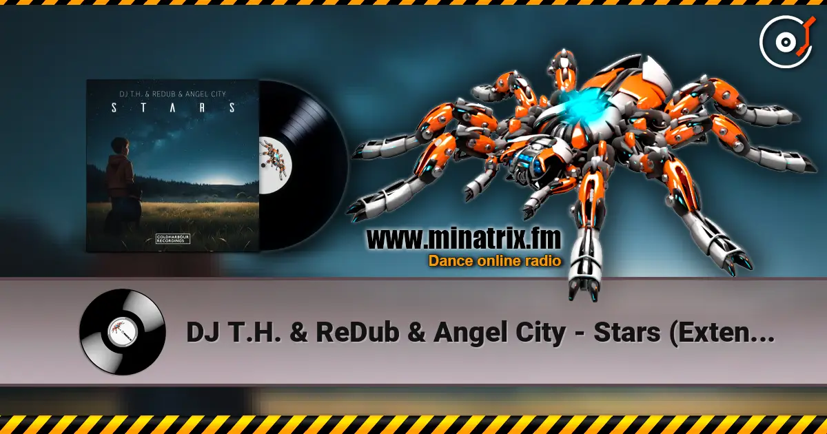 DJ T.H. & ReDub & Angel City - Stars (Extended Mix) escuchar online en alta calidad | Minatrix.FM