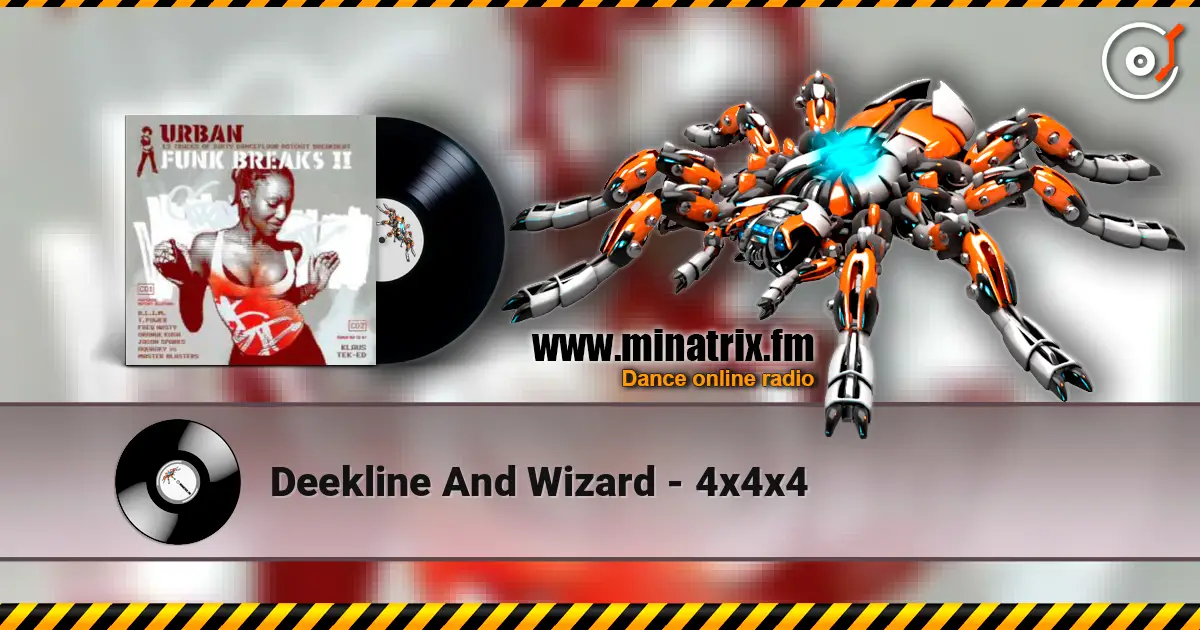 Deekline And Wizard - 4x4x4 escuchar online en alta calidad | Minatrix.FM