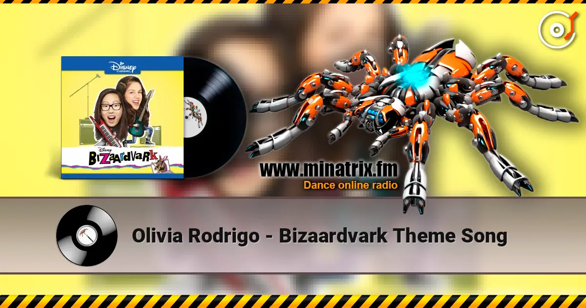 Olivia Rodrigo - Bizaardvark Theme Song escuchar online en alta calidad | Minatrix.FM