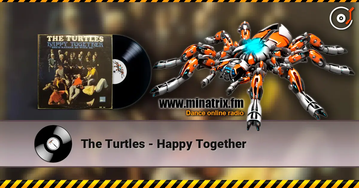 The Turtles - Happy Together escuchar online en alta calidad | Minatrix.FM
