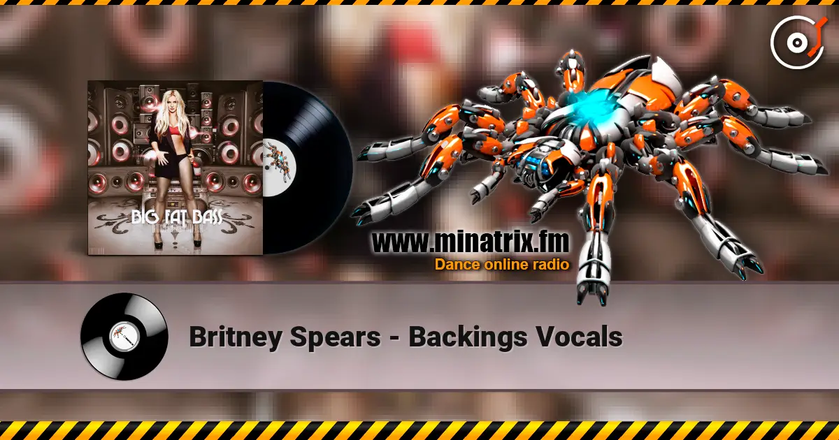 Britney Spears - Backings Vocals escuchar online en alta calidad | Minatrix.FM