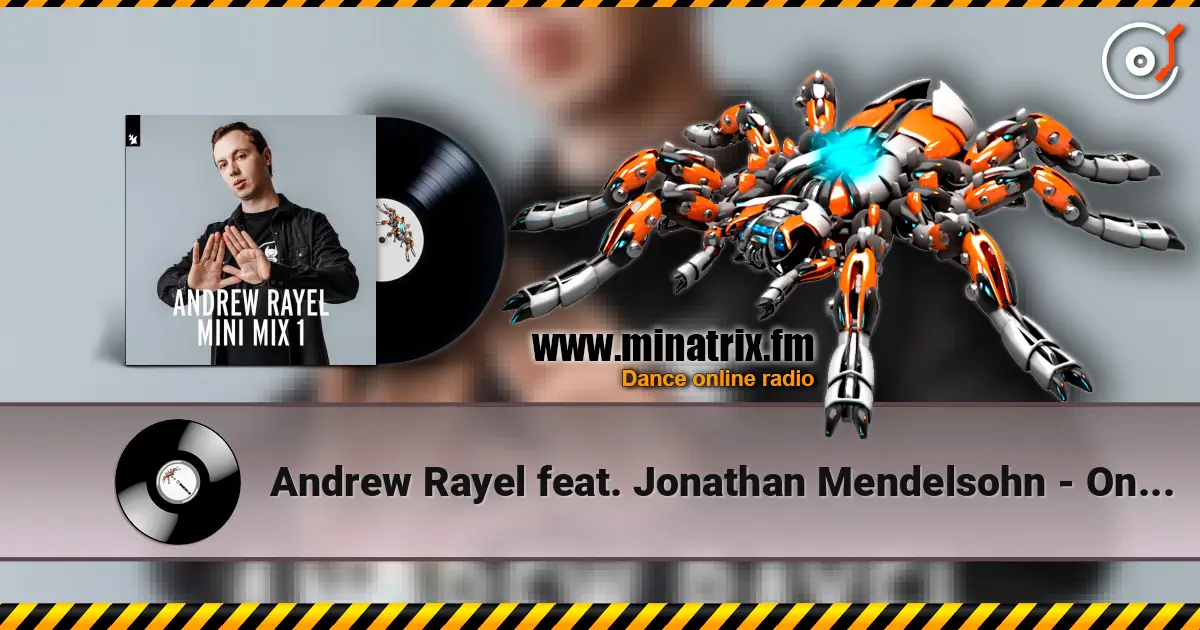 Andrew Rayel feat. Jonathan Mendelsohn - One In A Million escuchar online en alta calidad | Minatrix.FM