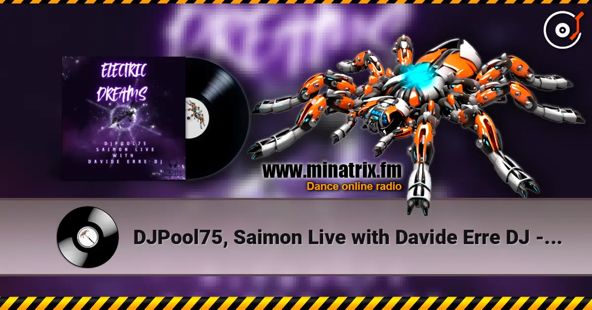 DJPool75, Saimon Live with Davide Erre DJ - Electric Dreams (Radio Edit) escuchar online en alta calidad | Minatrix.FM