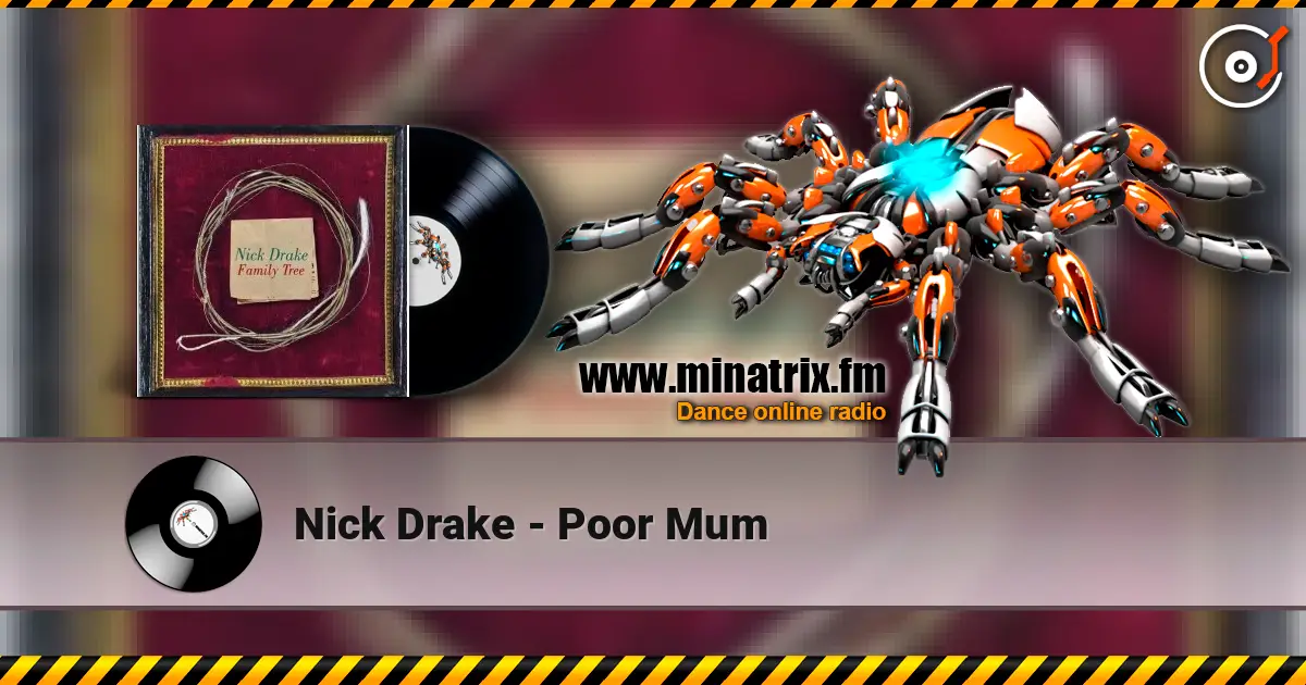 Nick Drake - Poor Mum escuchar online en alta calidad | Minatrix.FM