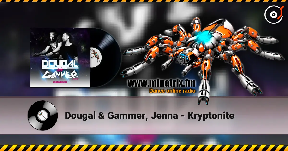 Dougal & Gammer, Jenna - Kryptonite escuchar online en alta calidad | Minatrix.FM