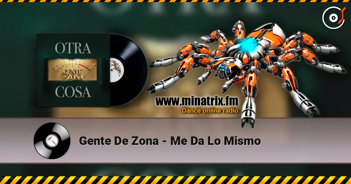 Gente De Zona - Me Da Lo Mismo escuchar online en alta calidad | Minatrix.FM
